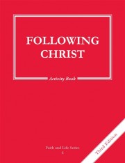 Following Christ Grade 6 (3rd Ed.) Activity Book: Faith and Life